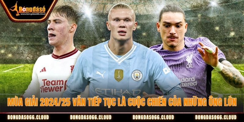 Mùa giải Ngoại hạng Anh 2024/25 