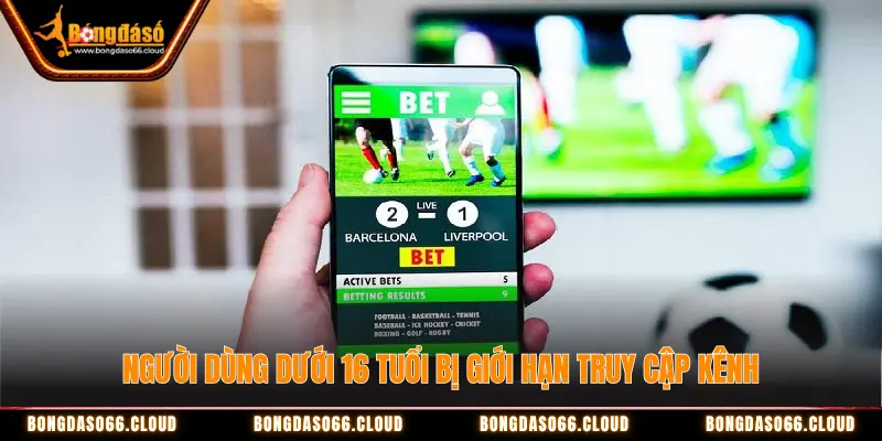 Bongdaso hạn chế trẻ vị thành niên