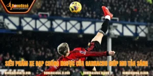 Siêu phẩm xe đạp chổng ngược của Garnacho