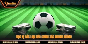 Đọc vị mọi loại kèo chỉ 5 phút cùng Bóng đá số