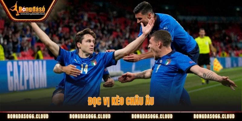 Kèo châu Âu khá đơn giản dễ đọc kèo