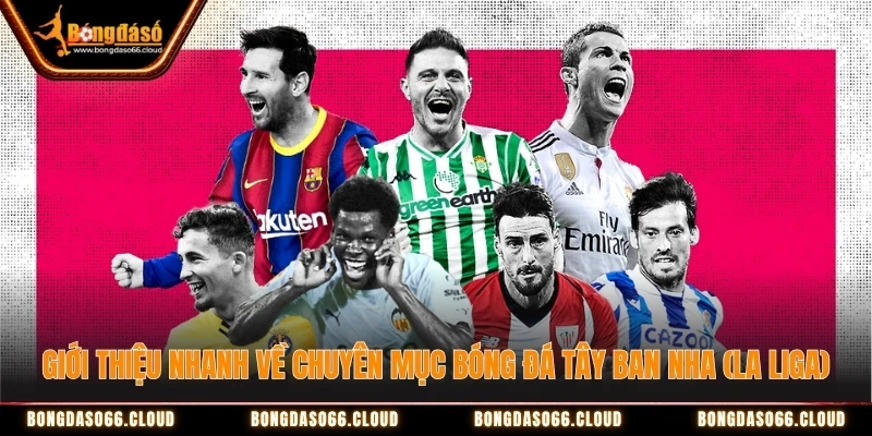 chuyên mục bóng đá Tây Ban Nha (La Liga)