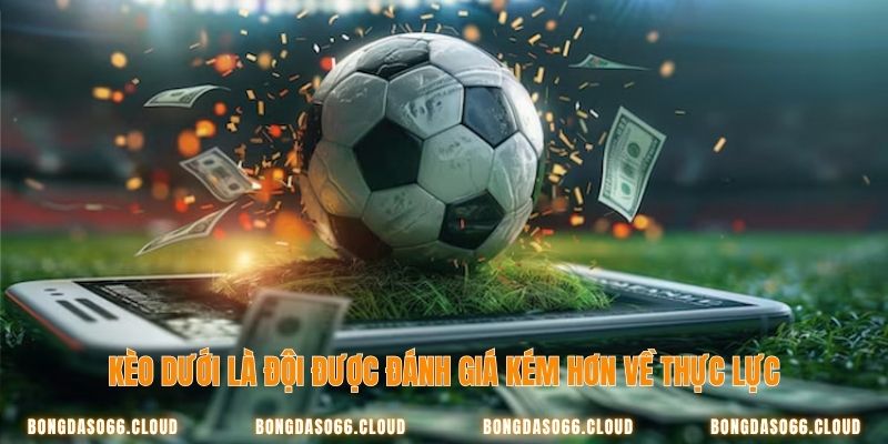 Kèo dưới là gì