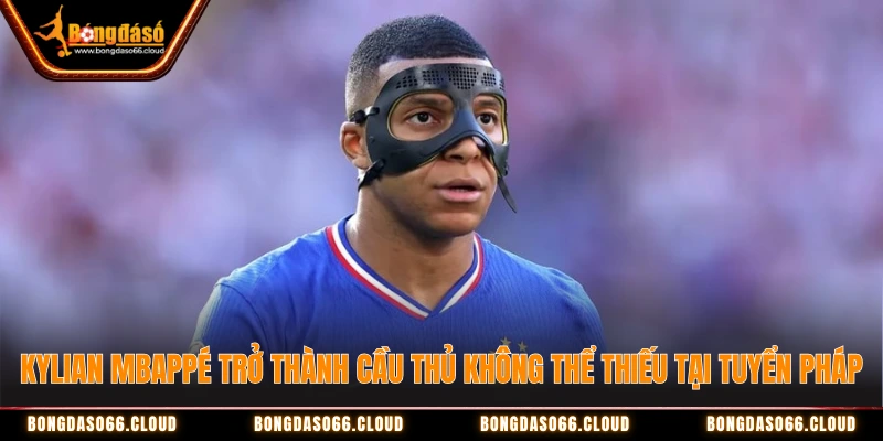 Kylian Mbappé trở thành cầu thủ tuyển Pháp