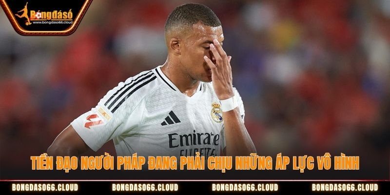 Tiền đạo người Pháp đang phải chịu những áp lực vô hình